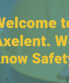 Welcome to Axelent. We know Safety. 